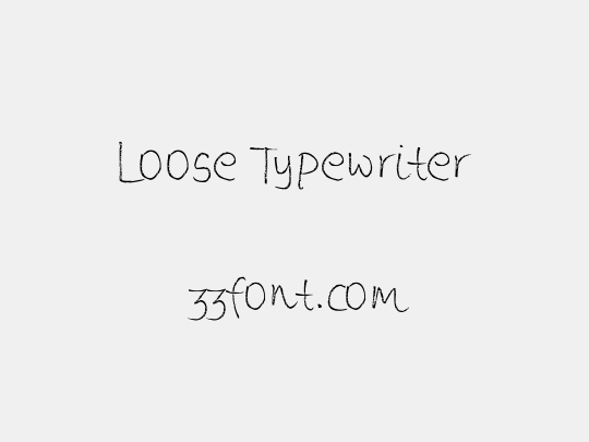 Loose Typewriter