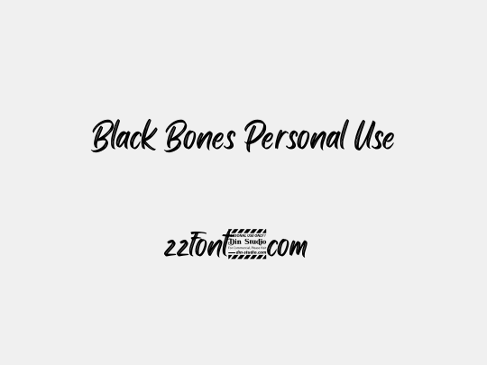 Black Bones Personal Use
