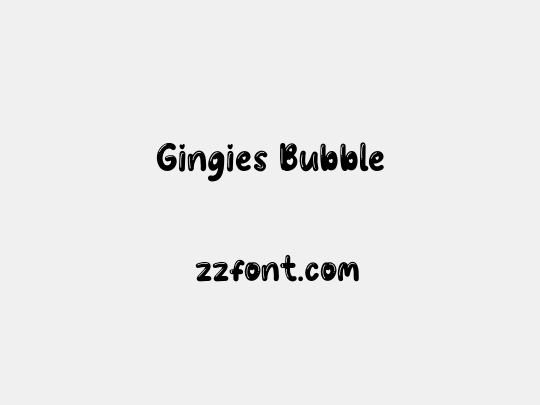 Gingies Bubble