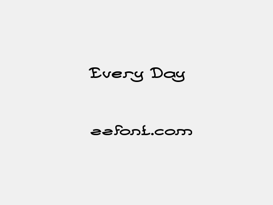 Every Day