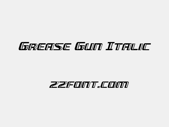 Grease Gun Italic