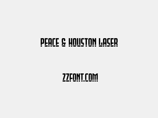 Peace & Houston Laser