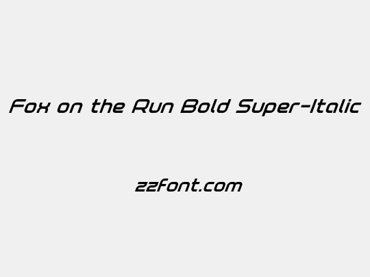 Fox on the Run Bold Super-Italic