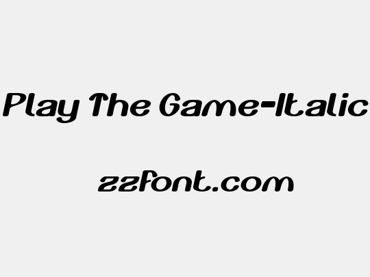 Play The Game-Italic