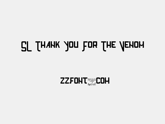 SL Thank You For The Venom
