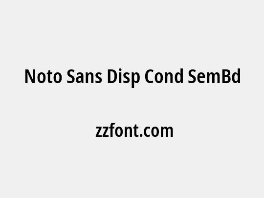 Noto Sans Disp Cond SemBd