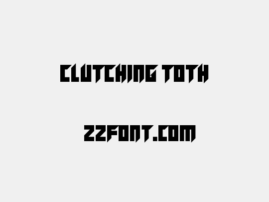 Clutching Toth