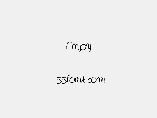 Enjoy