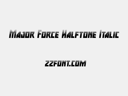 Major Force Halftone Italic