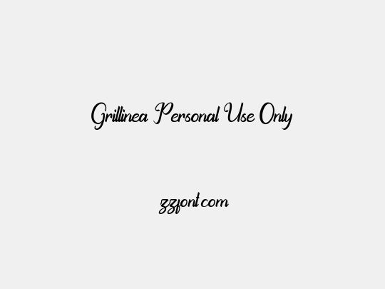 Grillinea Personal Use Only