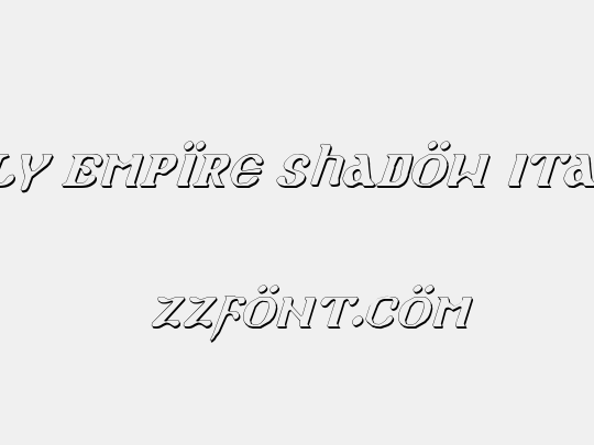 Holy Empire Shadow Italic