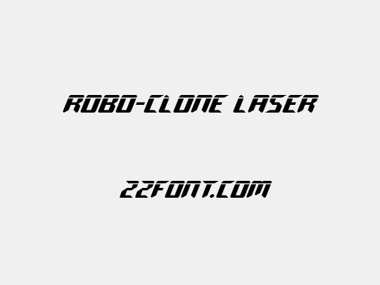 Robo-Clone Laser