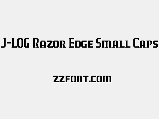 J-LOG Razor Edge Small Caps