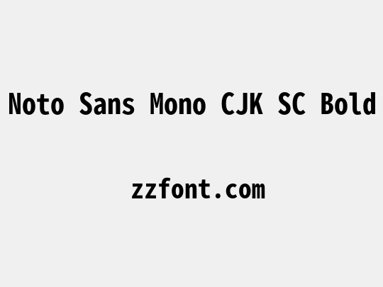 Noto Sans Mono CJK SC Bold
