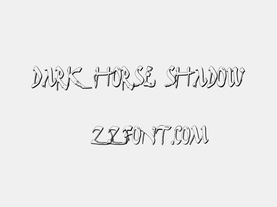 Dark Horse Shadow