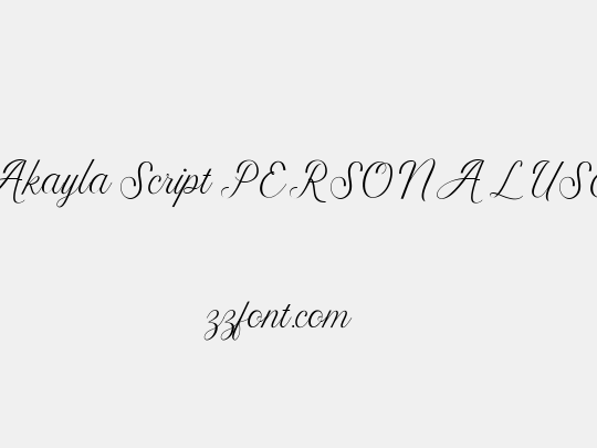 Akayla Script PERSONAL USE