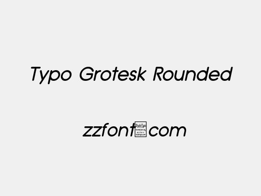 Typo Grotesk Rounded