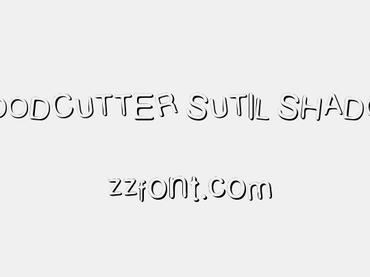 WOODCUTTER SUTIL SHADOW