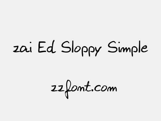 zai Ed Sloppy Simple