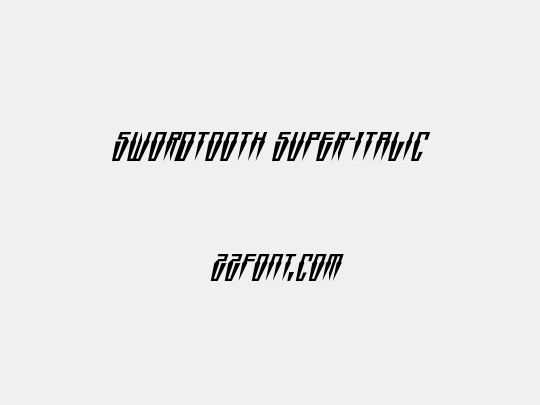 Swordtooth Super-Italic