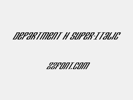 Department H Super-Italic