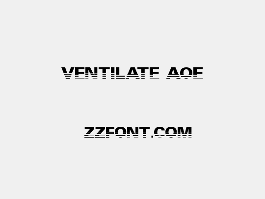 Ventilate AOE