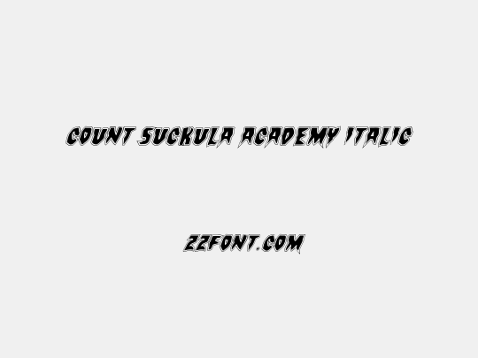 Count Suckula Academy Italic