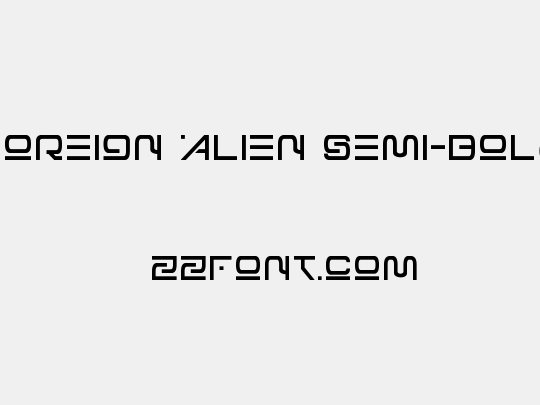 Foreign Alien Semi-Bold