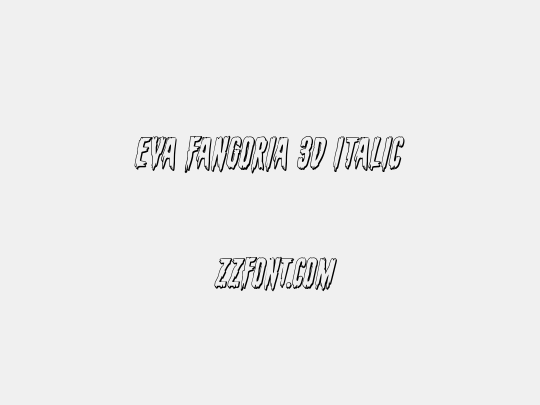 Eva Fangoria 3D Italic