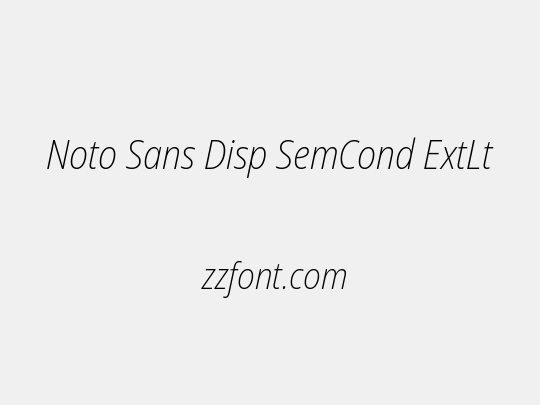 Noto Sans Disp SemCond ExtLt