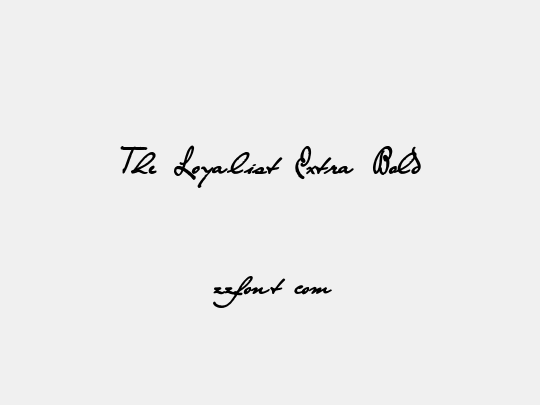 The Loyalist Extra Bold