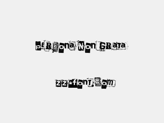 Persona Non Grata
