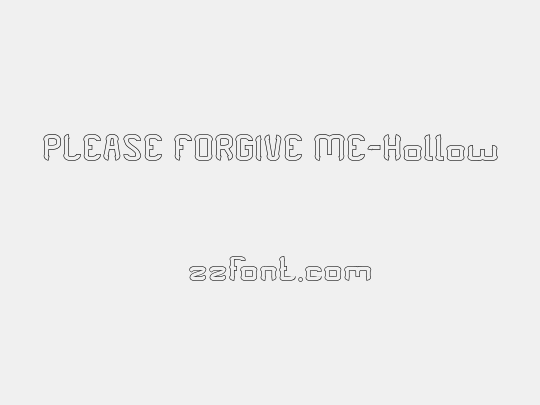 PLEASE FORGIVE ME-Hollow