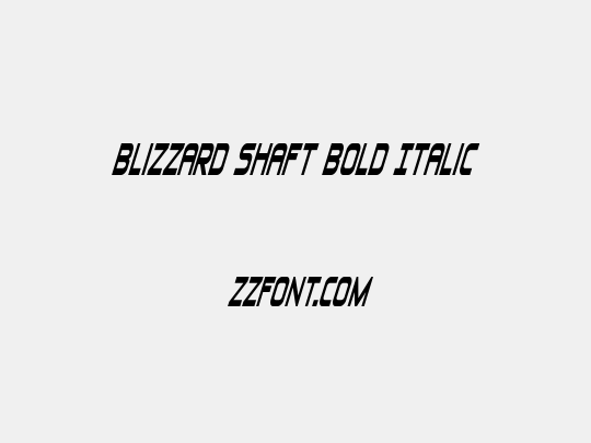 Blizzard Shaft Bold Italic