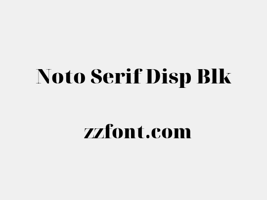 Noto Serif Disp Blk