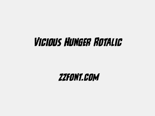 Vicious Hunger Rotalic