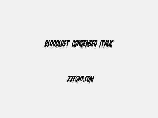 Bloodlust Condensed Italic