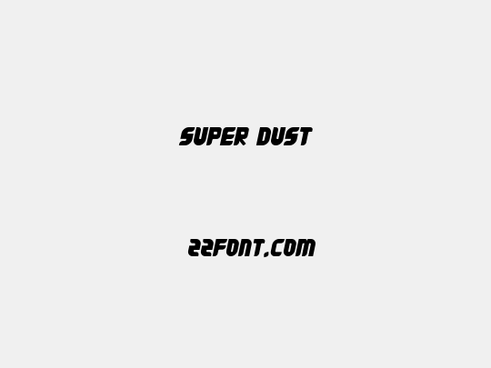 Super Dust