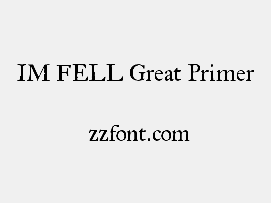 IM FELL Great Primer