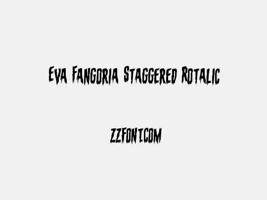 Eva Fangoria Staggered Rotalic