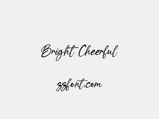 Bright Cheerful