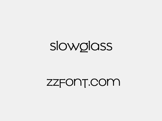 Slowglass