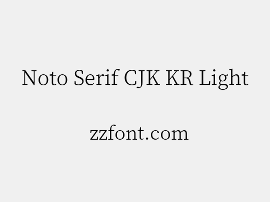 Noto Serif CJK KR Light
