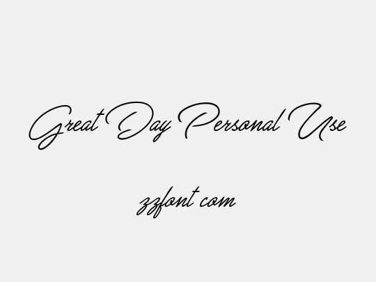 Great Day Personal Use