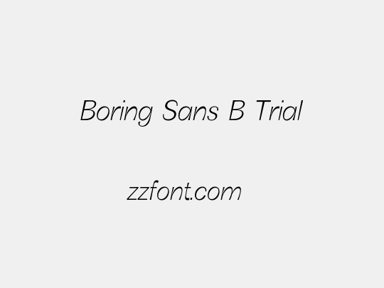 Boring Sans B Trial