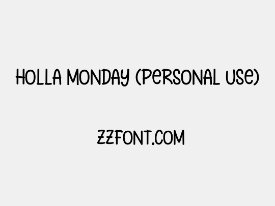 Holla Monday (personal Use)