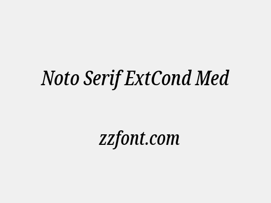 Noto Serif ExtCond Med