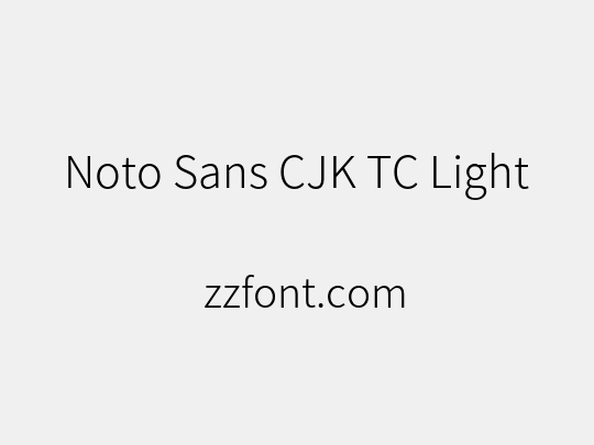 Noto Sans CJK TC Light