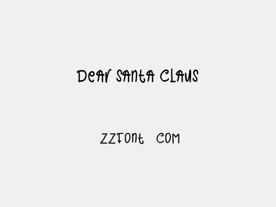 DEAR SANTA CLAUS