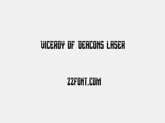 Viceroy of Deacons Laser